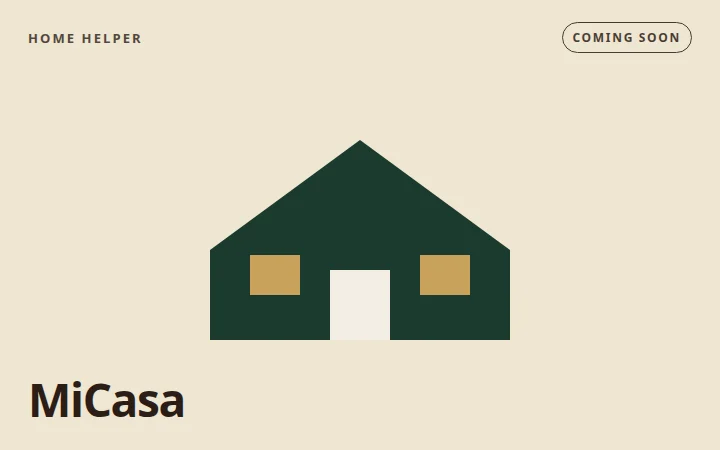 Coming soon art for MiCasa